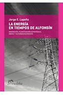 Papel ENERGIA EN TIEMPOS DE ALFONSIN INNOVACION PLANIFICACION ESTRATEGICA OBRAS Y AUTOABASTECIMIENTO