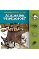 Papel QUERES SABER CUALES SON LOS ANIMALES VENENOSOS (COLECCION QUERES SABER)
