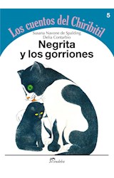 Papel NEGRITA Y LOS GORRIONES (COLECCION LOS CUENTOS DEL CHIRIBITIL 5)