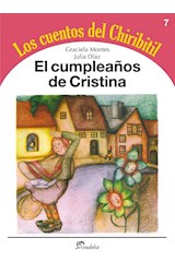 Papel CUMPLEAÑOS DE CRISTINA (COLECCION LOS CUENTOS DEL CHIRIBITIL 7)