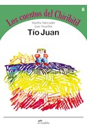 Papel TIO JUAN (COLECCION LOS CUENTOS DEL CHIRIBITIL 8)