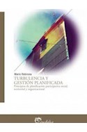 Papel TURBULENCIA Y GESTION PLANIFICADA PRINCIPIOS DE PLANIFICACION PARTICIPATIVA SOCIAL TERRITORIAL Y ORG