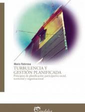Papel TURBULENCIA Y GESTION PLANIFICADA PRINCIPIOS DE PLANIFICACION PARTICIPATIVA SOCIAL TERRITORIAL Y ORG