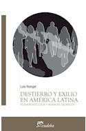Papel DESTIERRO Y EXILIO EN AMERICA LATINA NUEVOS ESTUDIOS Y AVANCES TEORICOS (TEMAS SOCIALES)