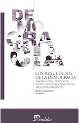 Papel RESULTADOS DE LA DEMOCRACIA INFORMACION PARTIDOS E INSTITUCIONES POLITICAS EN LA ARGENTINA