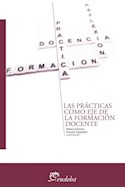 Papel PRACTICAS COMO EJE DE LA FORMACION DOCENTE (TEMAS / EDU  CACION)