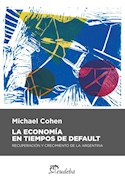 Papel ECONOMIA EN TIEMPOS DE DEFAULT RECUPERACION Y CRECIMIENTO DE LA ARGENTINA (REVISTAS)
