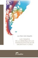 Papel TIEMPOS DE LA MEMORIA EN LAS AGENDAS POLITICAS DE ARGENTINA Y CHILE (TEMAS SOCIALES)