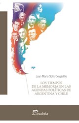 Papel TIEMPOS DE LA MEMORIA EN LAS AGENDAS POLITICAS DE ARGENTINA Y CHILE (TEMAS SOCIALES)