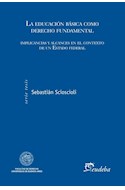 Papel EDUCACION BASICA COMO DERECHO FUNDAMENTAL IMPLICANCIAS Y ALCANCES (SERIE TESIS)
