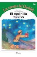 Papel MOLINILLO MAGICO (COLECCION LOS CUENTOS DEL CHIRIBITIL 20)