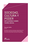 Papel SOCIEDAD CULTURA Y PODER REFLEXIONES SOBRE TEORIA SOCIAL (MATERIAL DE CATEDRA)