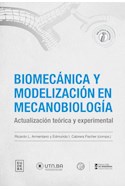 Papel BIOMECANICA Y MODELIZACION EN MECANOBIOLOGIA ACTUALIZACION TEORICA Y EXPERIMENTAL (BIBL. INGENIERIA)
