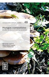 Papel HONGOS COMESTIBLES EL CULTIVO DE FLAMMULINA VELUTIPES [ENOKITAKE] (COLECCION CIENCIA JOVEN 46)