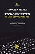 Papel TECNOSINIESTRO EL LADO OSCURO DE LA RED (COLECCION TEMAS URGENTES)