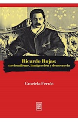 Papel RICARDO ROJAS NACIONALISMO INMIGRACION Y DEMOCRACIA (COLECCION ENSAYOS)