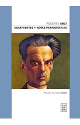 Papel AGUAFUERTES Y NOTAS PERIODISTICAS (PROLOGO DE LAURA JUAREZ)