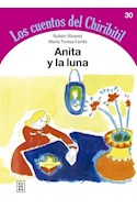 Papel ANITA Y LA LUNA (COLECCION LOS CUENTOS DEL CHIRIBITIL 30)