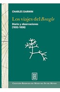 Papel VIAJES DEL BEAGLE DIARIO Y OBSERVACIONES 1832-1836 (COLECCION RESERVADA DEL MUSEO DEL FIN DEL MUNDO)