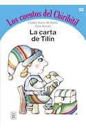 Papel CARTA DE TILIN (COLECCION CUENTOS DEL CHIRIBITIL 35)