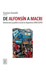 Papel DE ALFONSIN A MACRI DEMOCRACIA Y POLITICA SOCIAL EN ARGENTINA (1983-2019)
