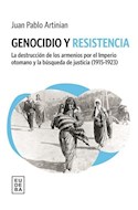 Papel GENOCIDIO Y RESISTENCIA LA DESTRUCCION DE LOS ARMENIOS POR EL IMPERIO OTOMANO Y LA BUSQUEDA DE...
