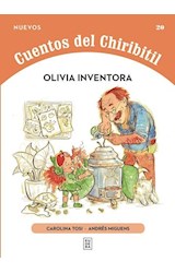 Papel OLIVIA INVENTORA (COLECCION NUEVOS CUENTOS DEL CHIRIBITIL 20)