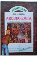 Papel ARQUEOLOGIA - AVENTURAS CON LA CIENCIA