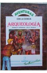 Papel ARQUEOLOGIA - AVENTURAS CON LA CIENCIA