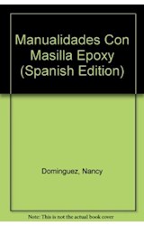 Papel MANUALIDADES CON MASILLA EPOXY (COLECCION MANOS PRACTICAS)