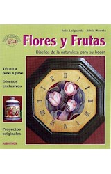 Papel FLORES Y FRUTAS DISEÑOS DE LA NATURALEZA PARA SU HOGAR (COLECCION PINTURA DECORATIVA)