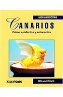 Papel CANARIOS COMO CUIDARLOS Y EDUCARLOS (MIS MASCOTAS)