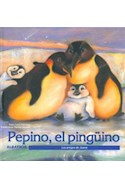 Papel PEPINO EL PINGUINO (COLECCION LOS AMIGOS DE JUANA) (CARTONE)