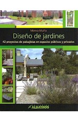 Papel DISEÑO DE JARDINES 42 PROYECTOS DE PAISAJISTAS EN ESPACIOS PUBLICOS Y PRIVADOS