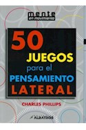 Papel 50 JUEGOS PARA EL PENSAMIENTO LATERAL (COLECCION MENTE EN MOVIMIENTO)