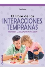 Papel LIBRO DE LAS INTERACCIONES TEMPRANAS PROHIBIDA LA EDUCACION A DISTANCIA