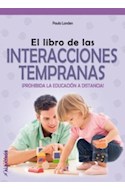 Papel LIBRO DE LAS INTERACCIONES TEMPRANAS PROHIBIDA LA EDUCACION A DISTANCIA