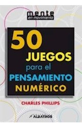 Papel 50 JUEGOS PARA EL PENSAMIENTO NUMERICO (MENTE EN MOVIMI  ENTO)