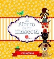 Papel ALBUM DE MI MASCOTA (CARTONE)