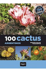 Papel 100 CACTUS ARGENTINOS (COLECCION LOS 100 DE LA NATURALEZA ARGENTINA)