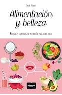 Papel ALIMENTACION Y BELLEZA RECETAS Y CONSEJOS DE NUTRICION PARA VERTE BIEN (ALIMENTACION CONSCIENTE)