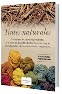 Papel TINTES NATURALES GUIA PARA EL RECONOCIMIENTO Y EL USO DE PLANTAS TINTOREAS NATIVAS...