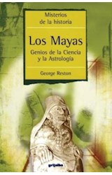 Papel MAYAS GENIOS DE LA CIENCIA Y LA ASTROLOGIA (COLECCION MISTERIOS DE LA HISTORIA)