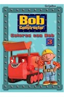 Papel COLOREA CON BOB 3 [BOB EL CONSTRUCTOR]