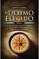 Papel ULTIMO ELEGIDO (COLECCION NOVELA HISTORICA)