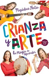 Papel CRIANZA Y ARTE LA MAGIA DE APRENDER [INCLUYE CD]