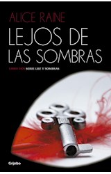 Papel LEJOS DE LAS SOMBRAS (SERIE LUZ Y SOMBRAS 2)