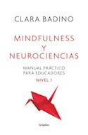 Papel MINDFULNESS Y NEUROCIENCIAS MANUAL PRACTICO PARA EDUCADORES NIVEL 1 (AUTOAYUDA Y SUPERACION)