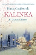Papel KALINKA EL CAMINO BLANCO (COLECCION FICCION)