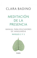 Papel MEDITACION DE LA PRESENCIA MANUAL PARA EDUCADORES DE VANGUARDIA 2 Y 3 (COL. AUTOAYUDA Y SUPERACION)
